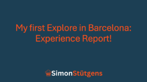 Read more about the article My first Explore in Barcelona: Experience Report!